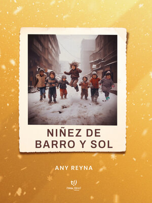 cover image of Niñez de barro y sol